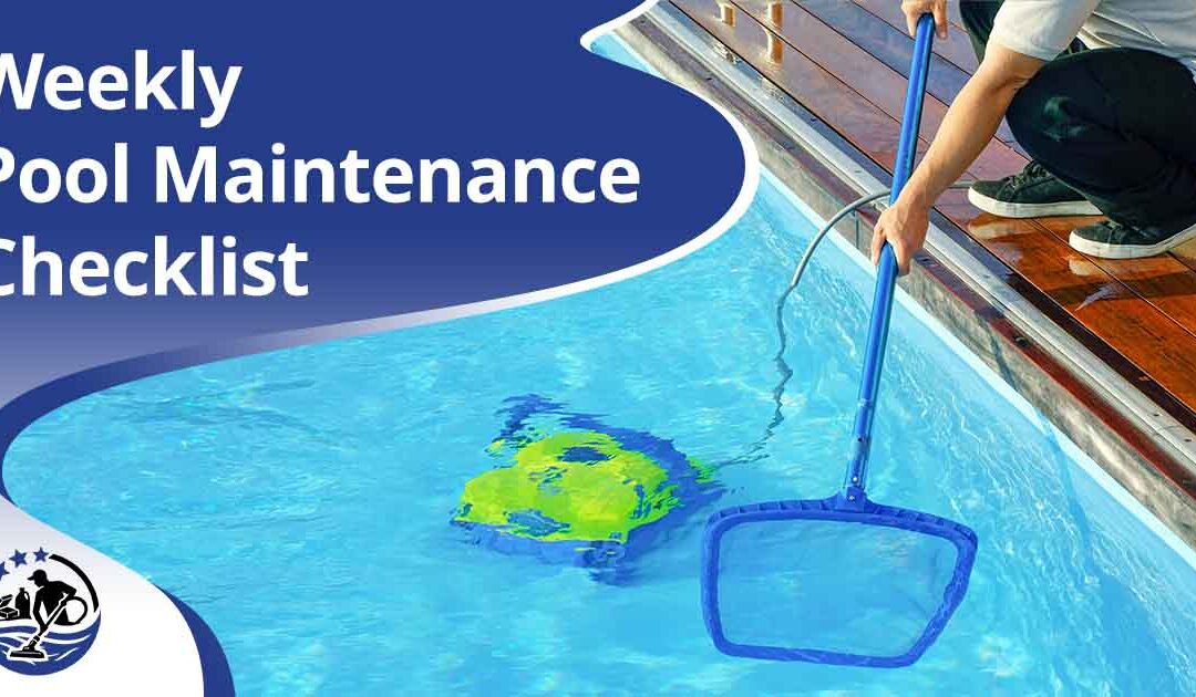 Weekly Pool Maintenance Checklist 